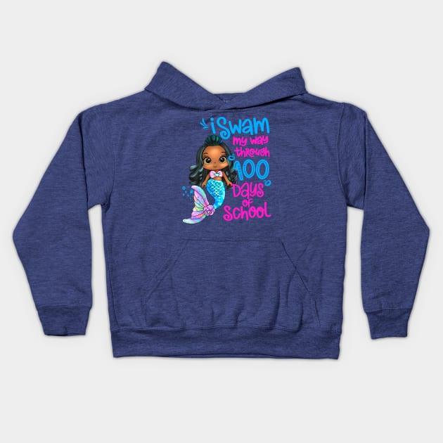 Black Mermaid I Swam My Way Through 100 Days Of School Kids Hoodie by SilverLake